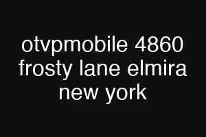 otvpmobile 4860 frosty lane elmira new york