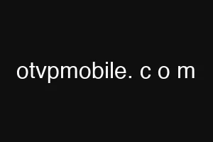 otvpmobile. c o m
